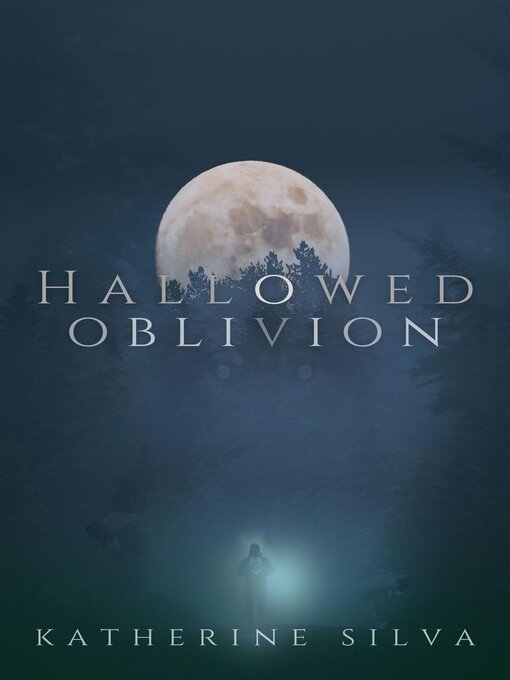 Title details for Hallowed Oblivion by Katherine Silva - Available